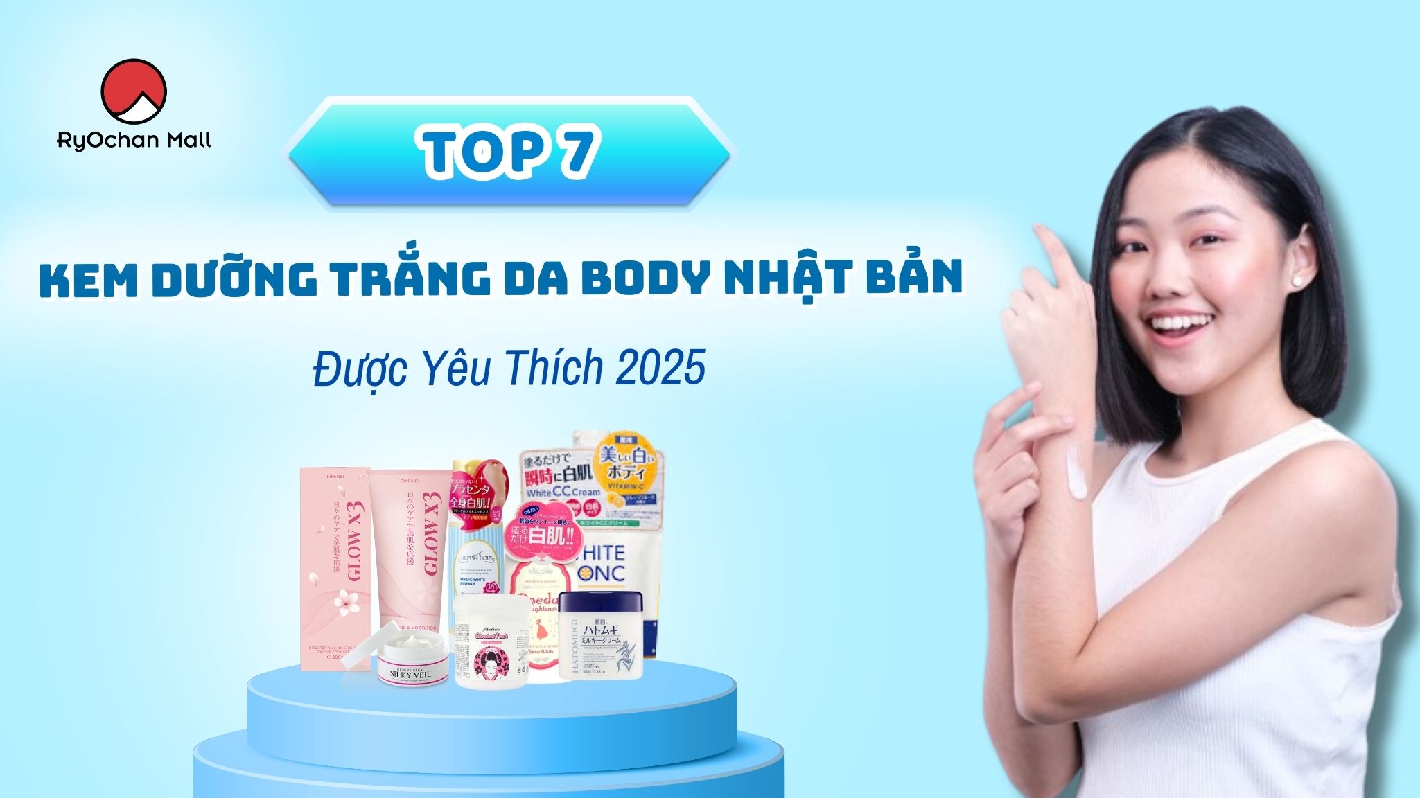 Top 7 Kem Dưỡng Trắng Da Body Nhật Bản Được Yêu Thích 2025