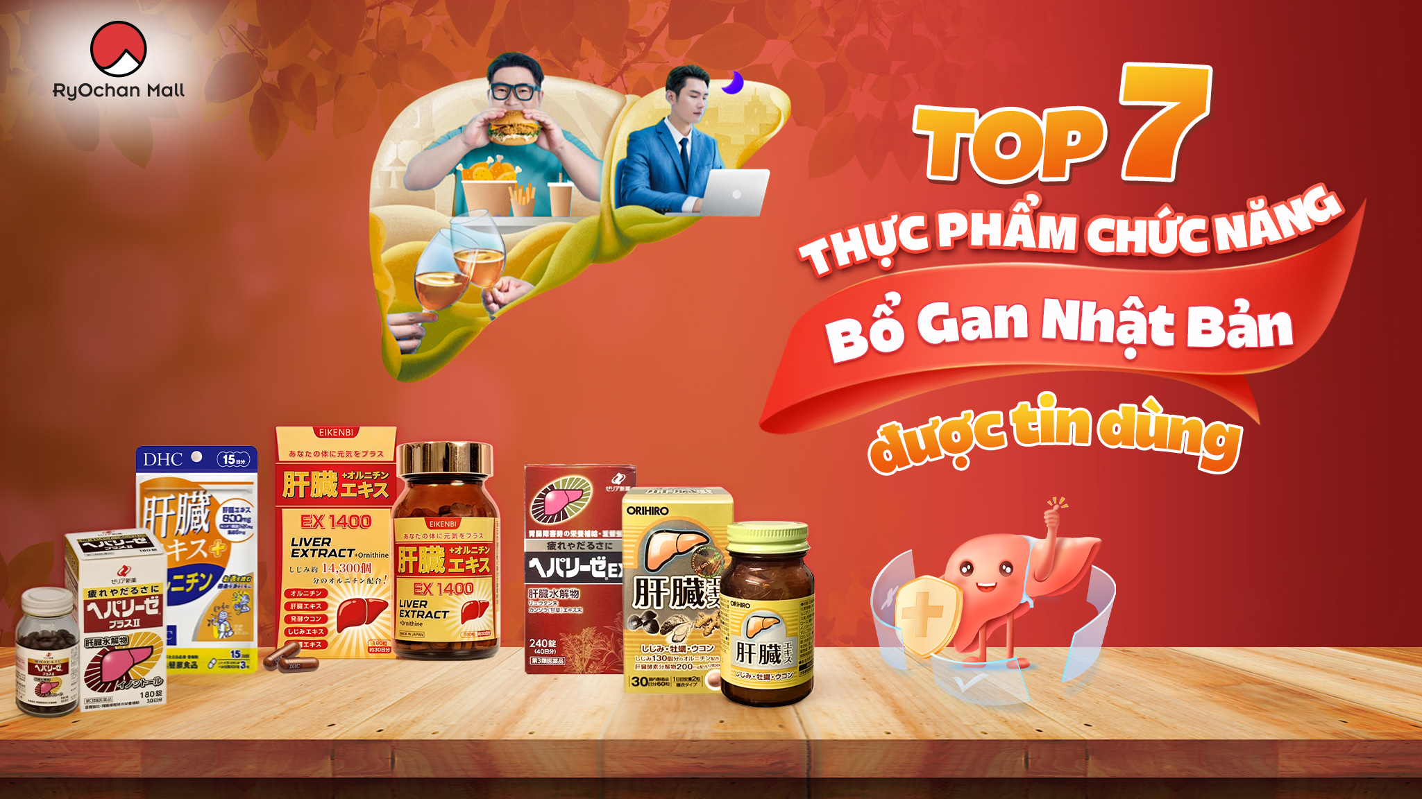 Top 7 Thực Phẩm Chức Năng Bổ Gan Nhật Bản Được Tin Dùng