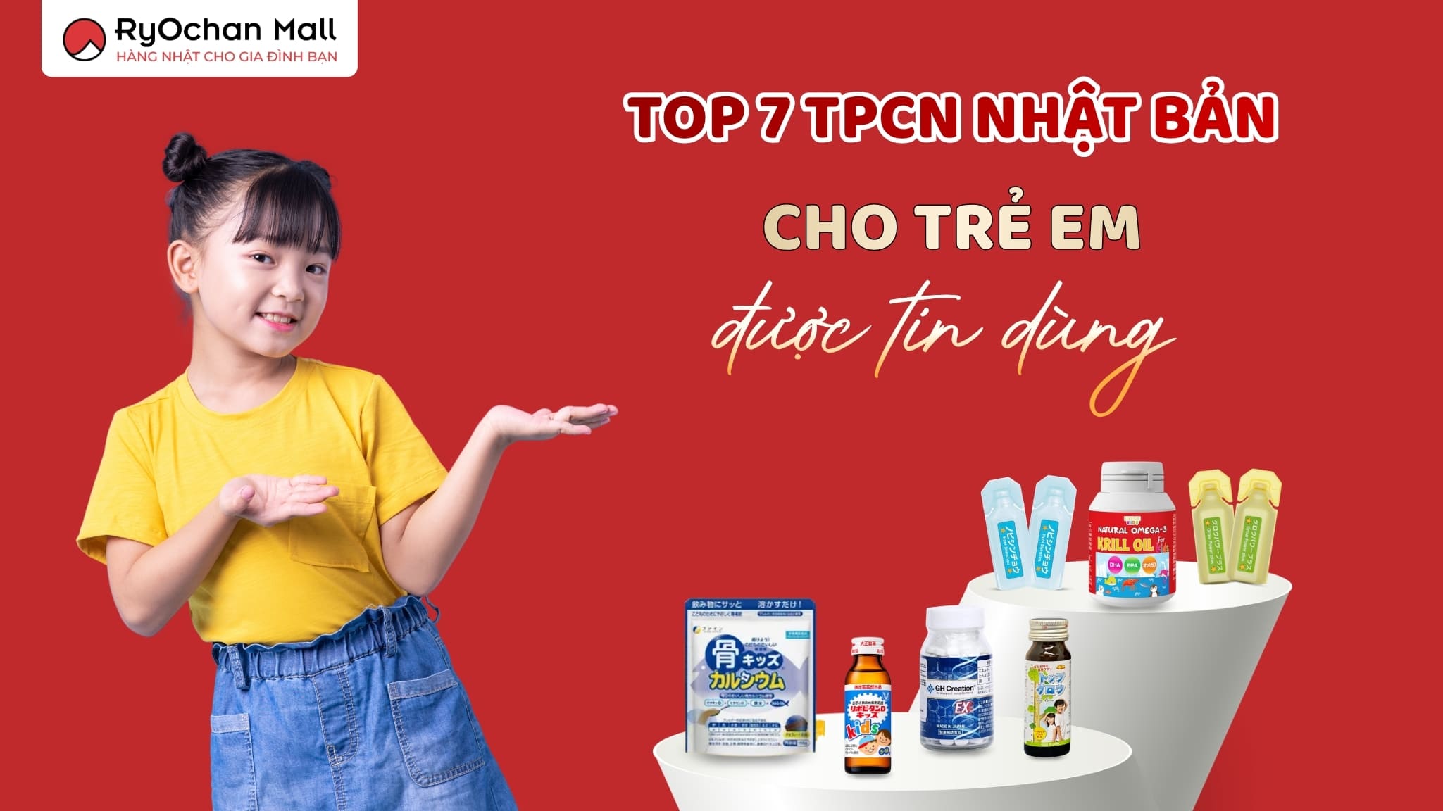 Top 7 Thực Phẩm Chức Năng Nhật Bản Cho Trẻ Em Được Tin Dùng