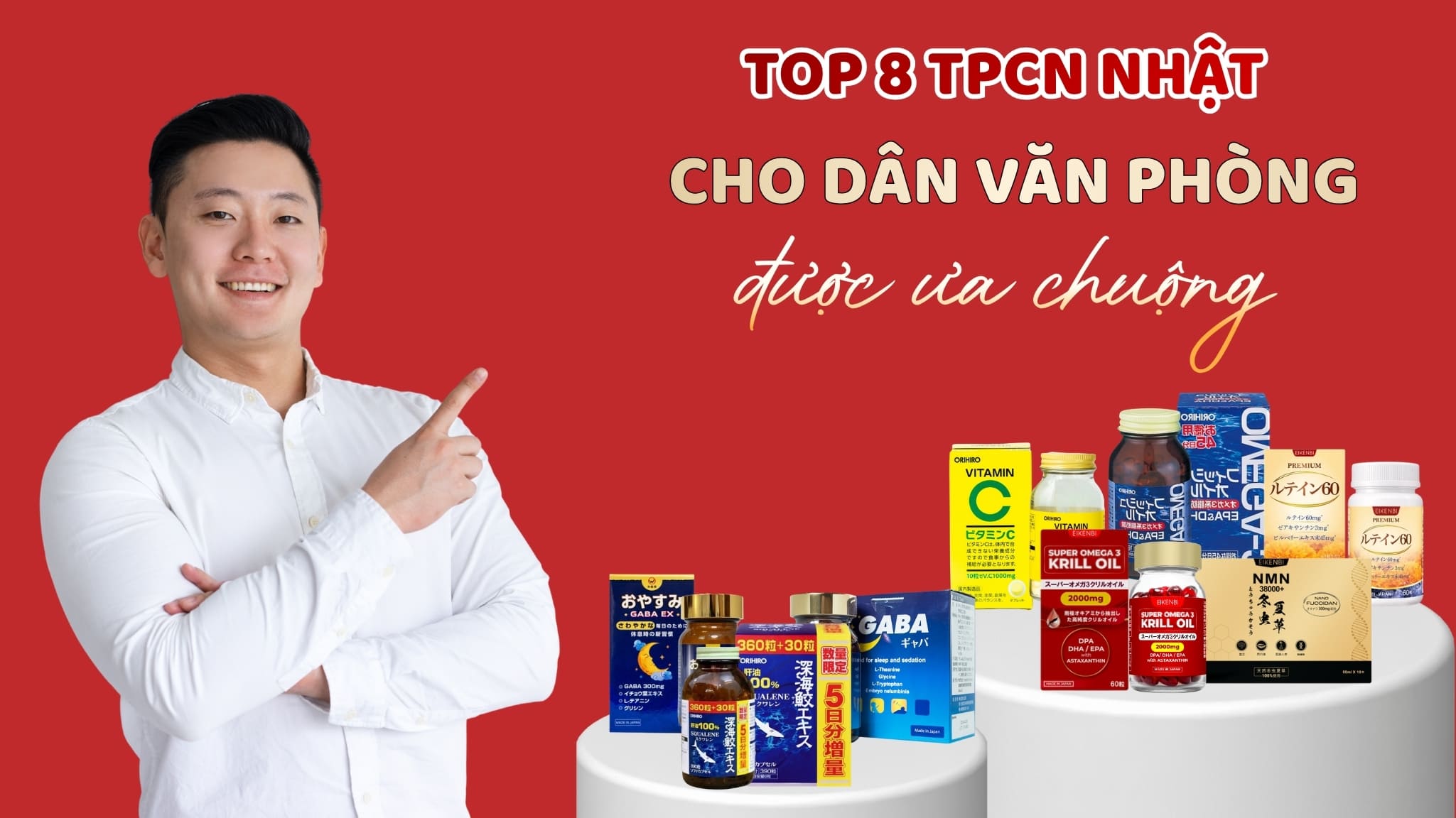 Top 8 Thực Phẩm Chức Năng Nhật Cho Dân Văn Phòng Được Ưa Chuộng