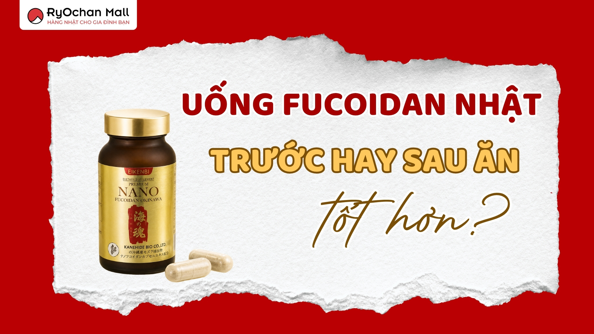 Uống Fucoidan Nhật Trước Hay Sau Ăn Tốt Hơn? Hướng Dẫn Cách Dùng Đúng