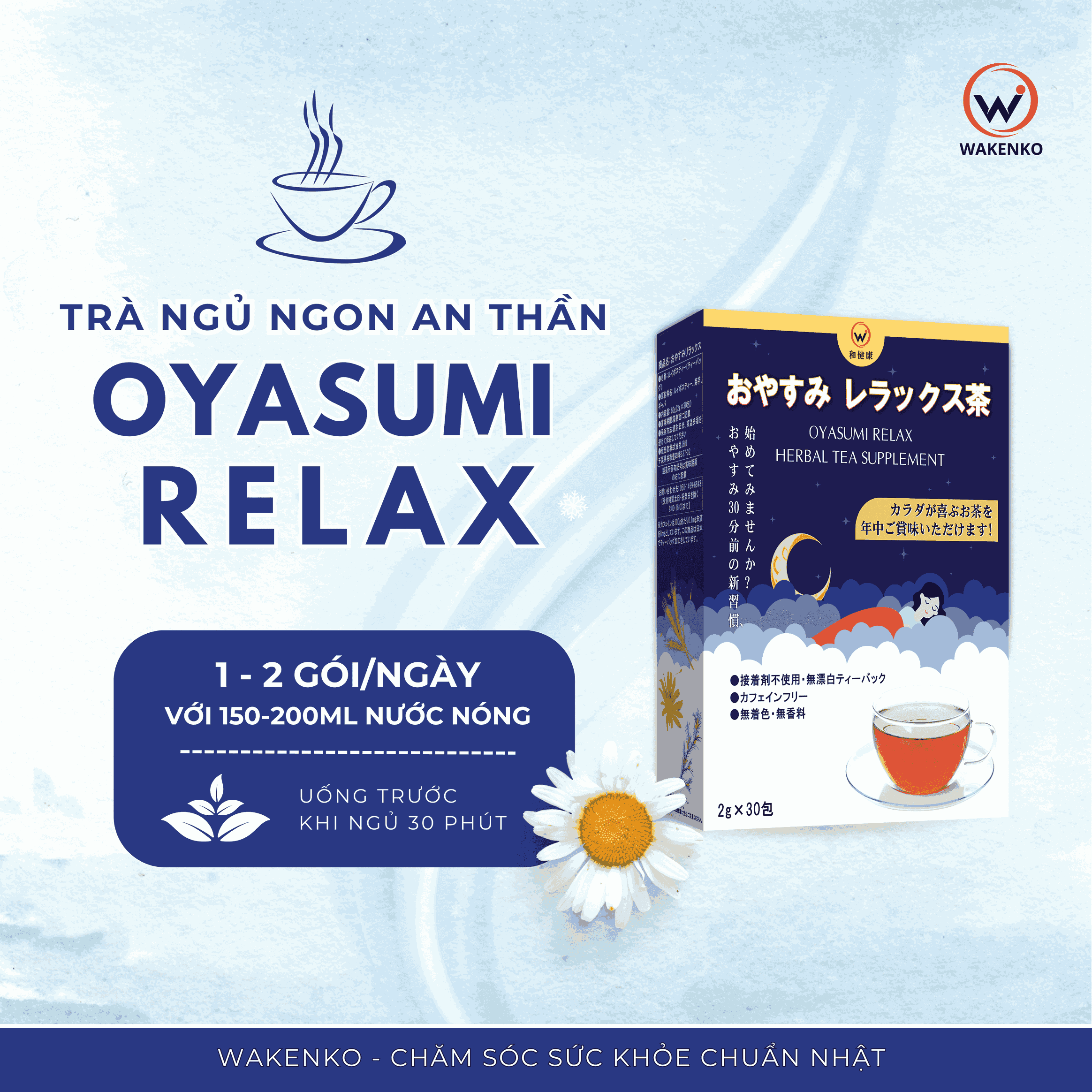 Hướng Dẫn Sử Dụng Trà Ngủ Ngon An Thần Oyasumi Relax Wakenko