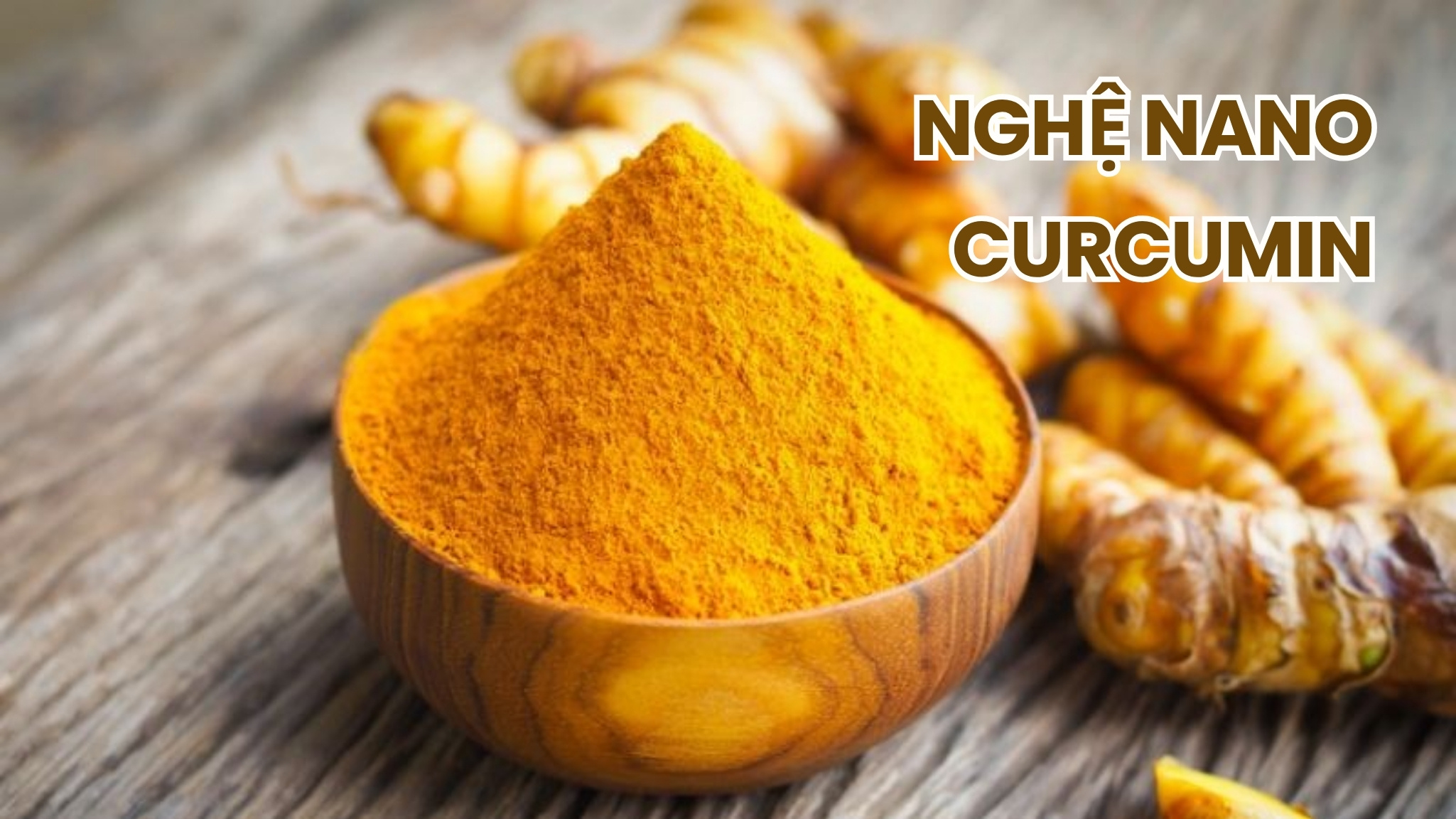 Nghệ nano được hấp thu tốt hơn so với nghệ thường