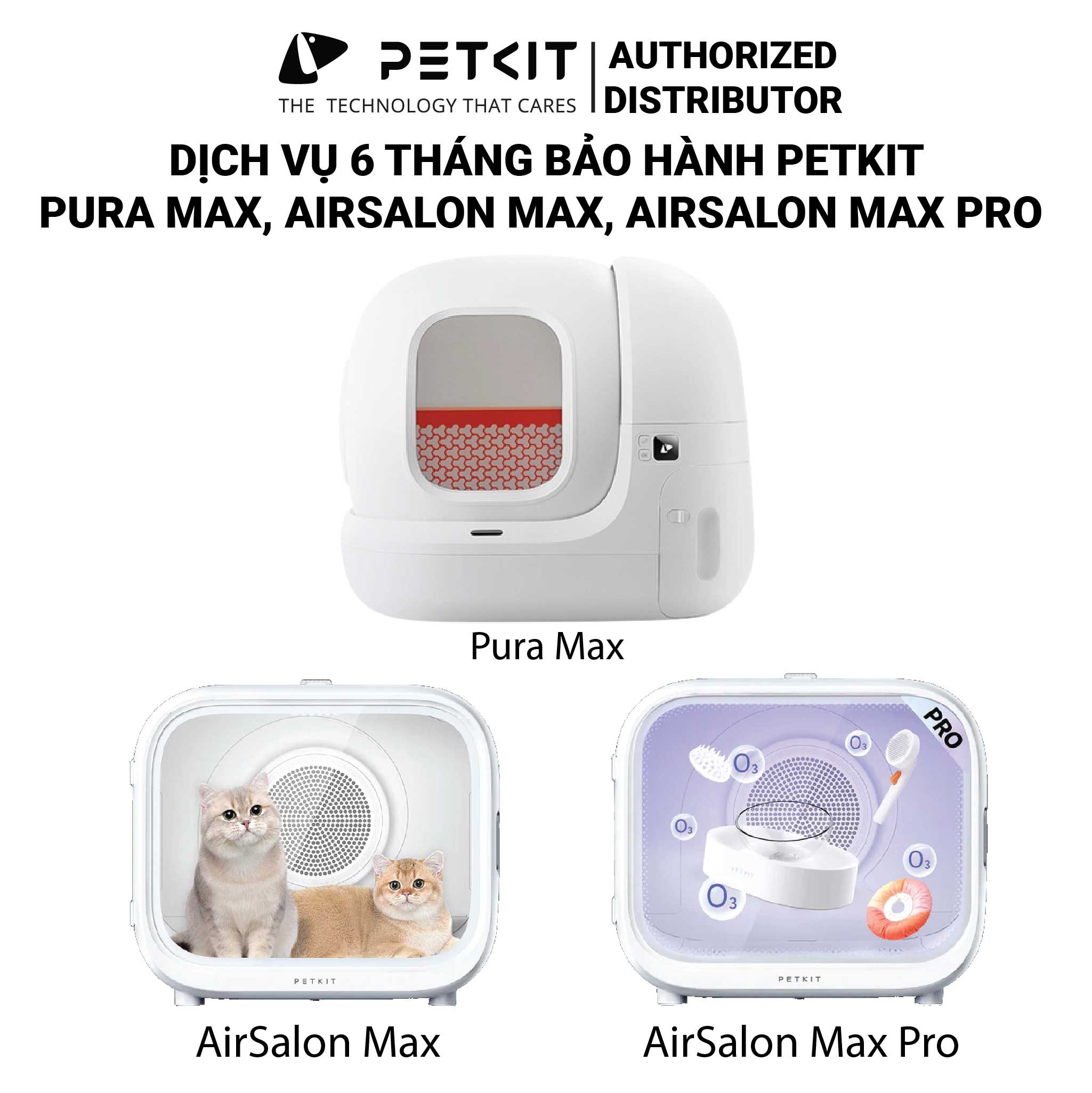 [DỊCH VỤ] 6 Tháng Bảo Hành Petkit Pura Max, AirSalon Max, AirSalon Max Pro