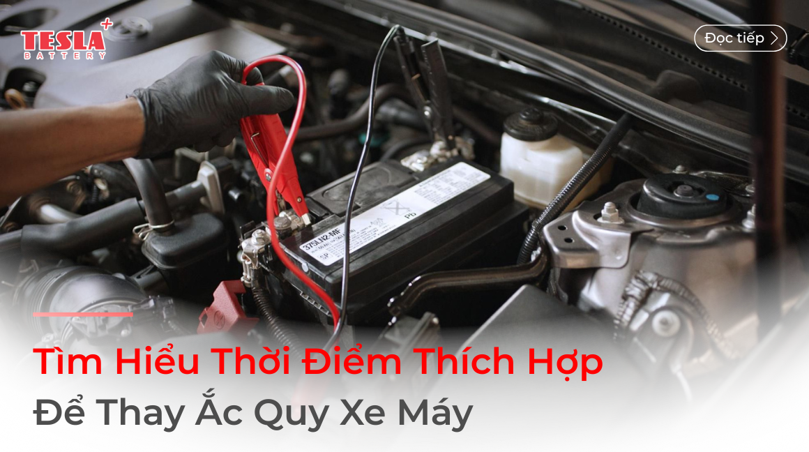 Tìm Hiểu Thời Điểm Thích Hợp Để Thay Ắc Quy Xe Máy