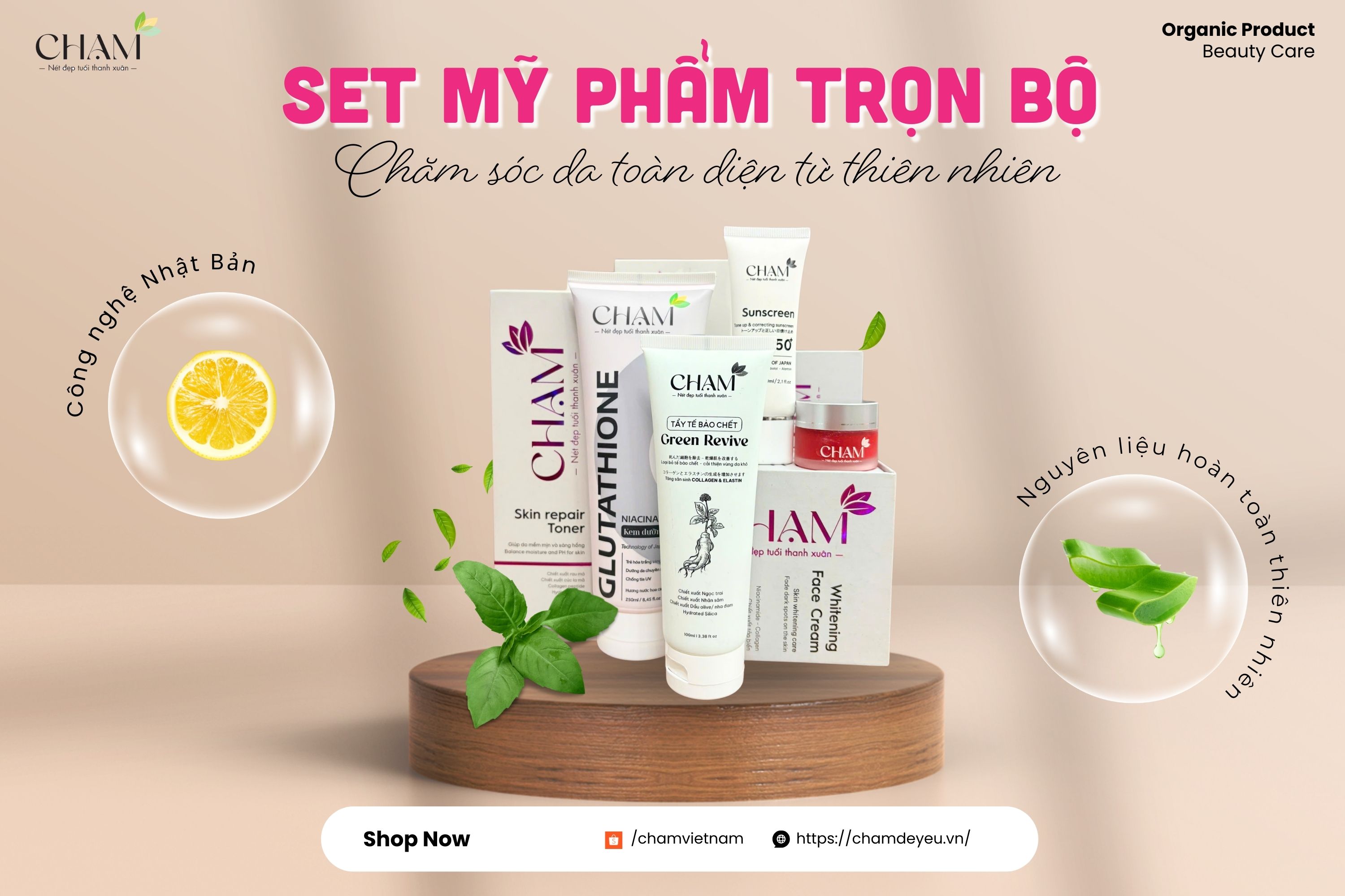 Set mỹ phẩm trọn bộ CHẠM: Bí quyết chăm sóc làn da toàn diện và hiệu quả