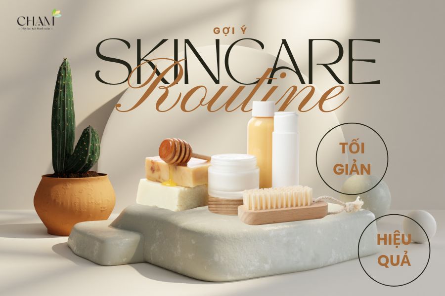 Việc xây dựng một quy trình skincare tối giản có thể đem lại nhiều lợi ích không ngờ