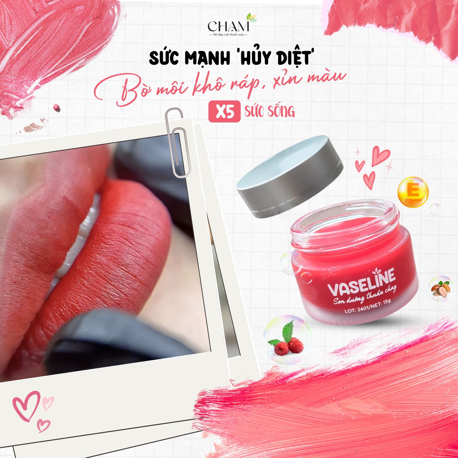 Son dưỡng hồng môi CHẠM giúp bạn sở hữu đôi môi mềm mại, căng mọng và tươi tắn
