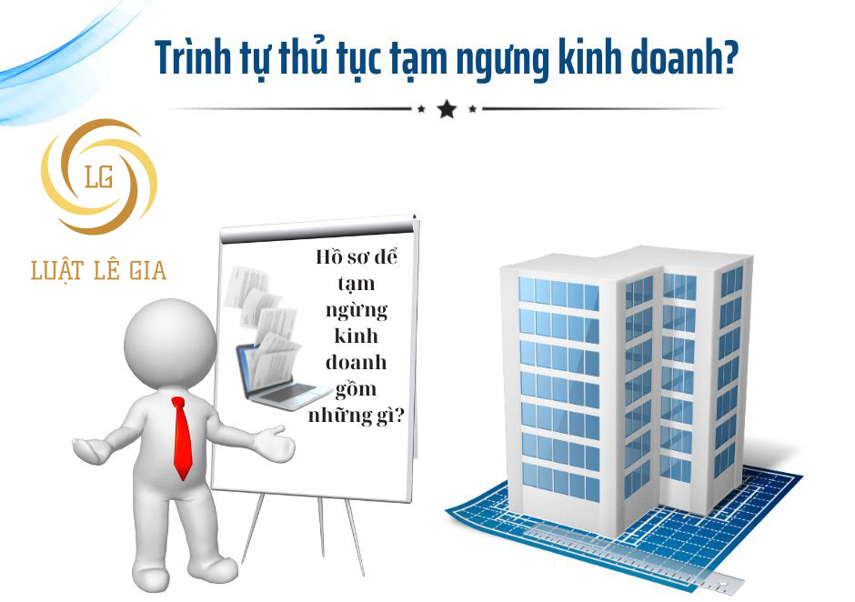 TRÌNH TỰ THỦ TỤC TẠM NGỪNG KINH DOANH