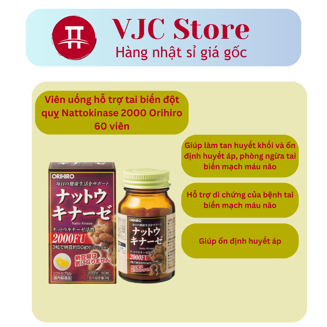 Viên uống hỗ trợ tai biến đột quỵ Nattokinase 2000 Orihiro 60 viên