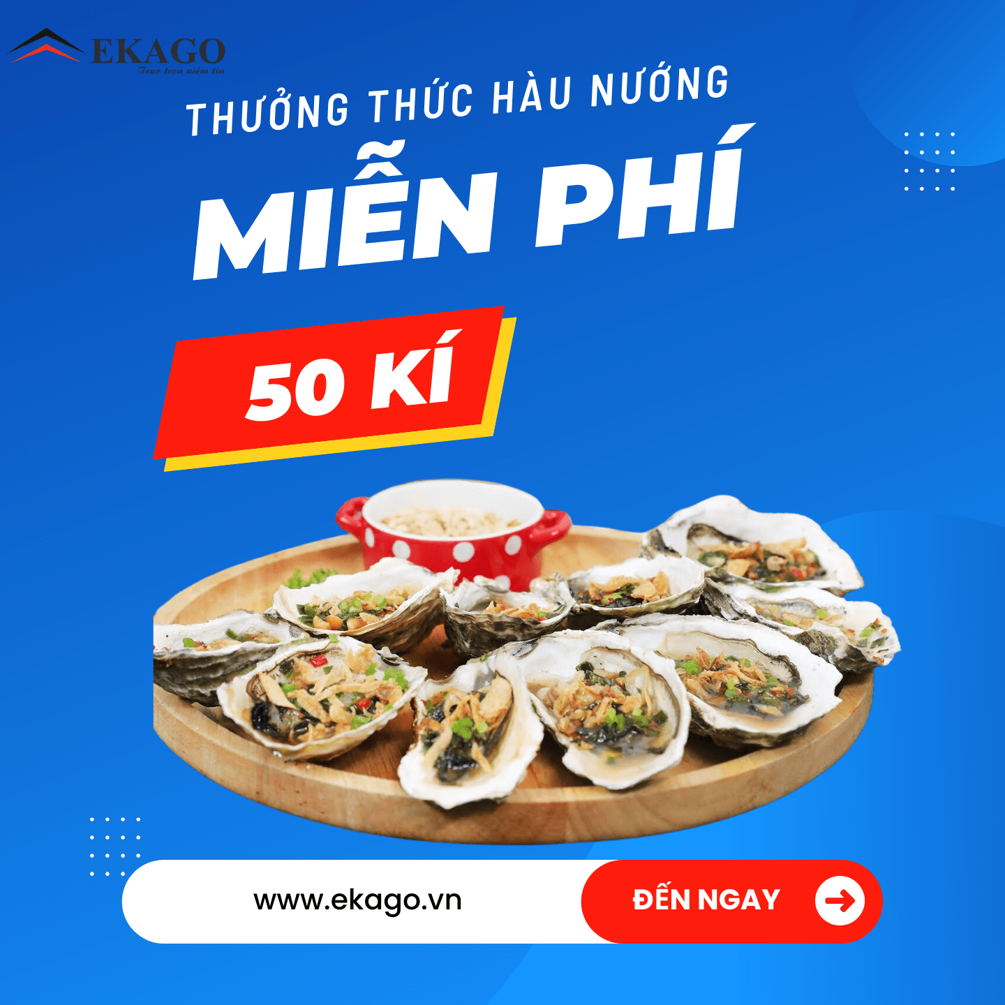 ĐỪNG LỠ HẸN VỚI EKAGO VÀO SIÊU HỘI NGÀY ĐÔI