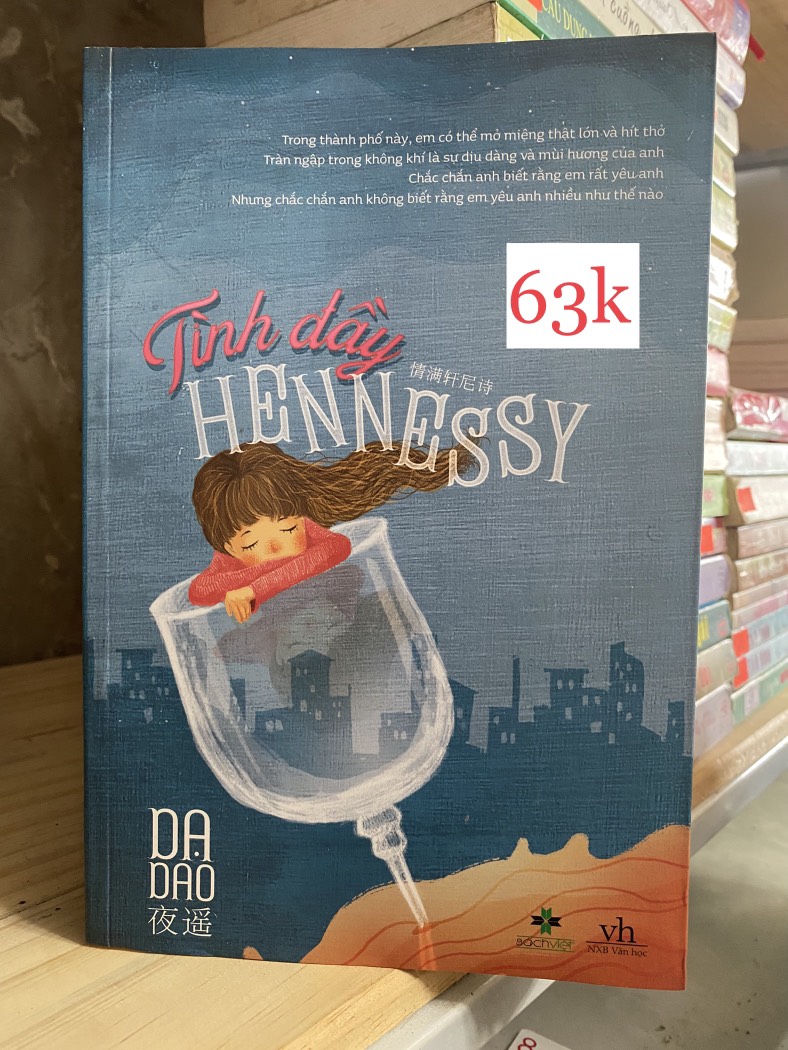 Tình Dầy Hennessy - Dạ Giao