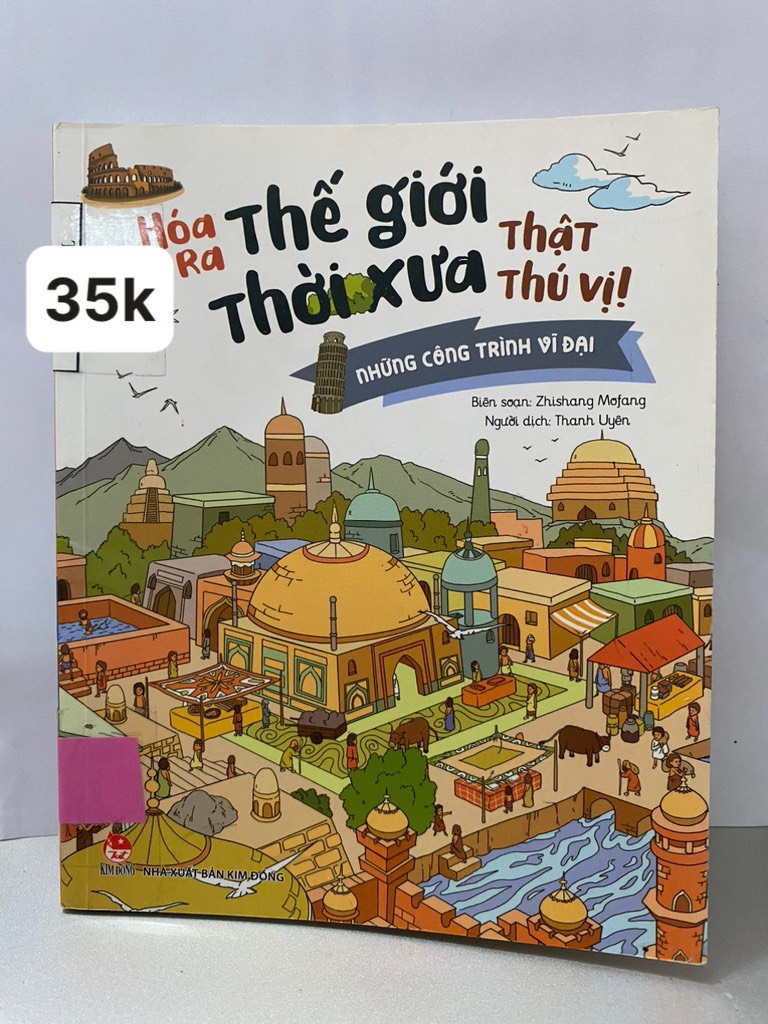 Hoá Ra Thế Giới Thời Xưa Thật Thú Vị