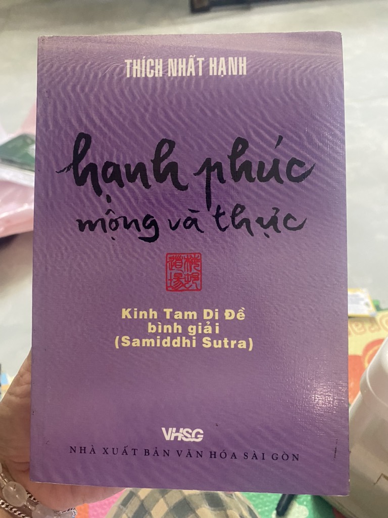 Hạnh Phúc Mộng và Thực - Thích Nhất Hạnh (xb 2006)