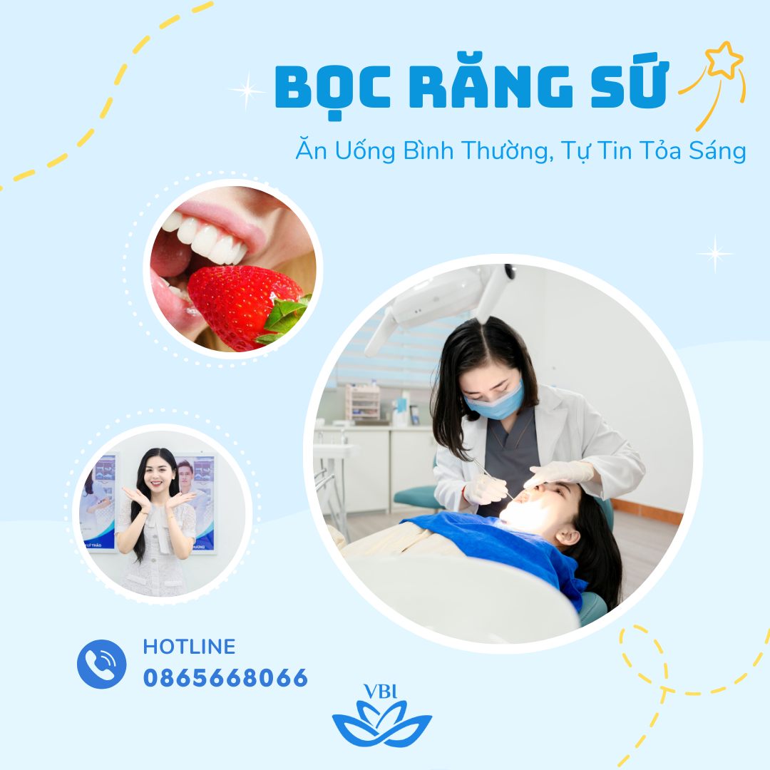BỌC RĂNG SỨ - ĂN UỐNG BÌNH THƯỜNG, TỰ TIN TOẢ SÁNG