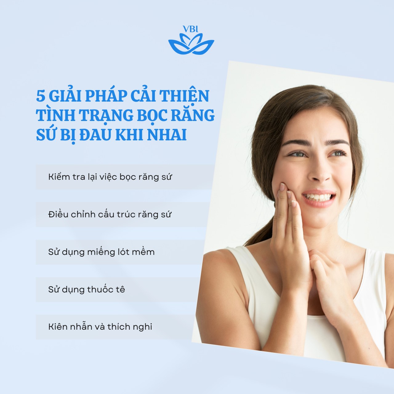 5 GIẢI PHÁP CẢI THIỆN TÌNH TRẠNG BỌC RĂNG SỨ BỊ ĐAU KHI NHAI