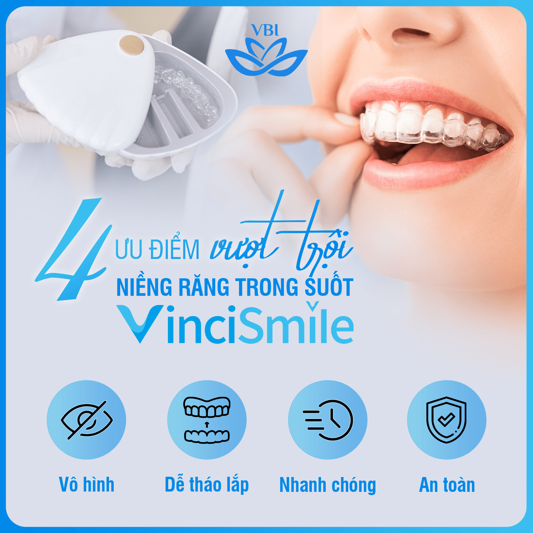 NIỀNG RĂNG TRONG SUỐT VINCISMILE : 4 ƯU ĐIỂM CHO NỤ CƯỜI RẠNG RỠ