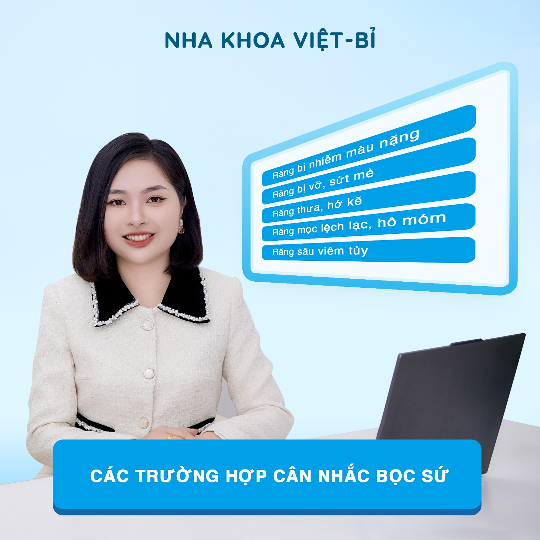 CÁC TRƯỜNG HỢP NÊN BỌC SỨ ĐỂ CẢI THIỆN THẨM MỸ VÀ CHỨC NĂNG CHO HÀM RĂNG CỦA MÌNH