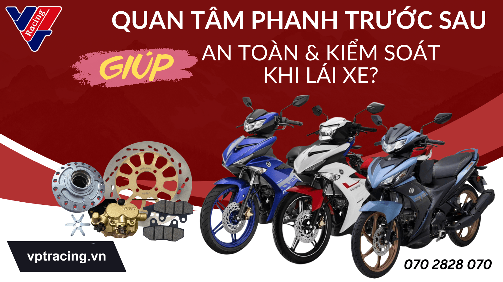 Vì sao quan tâm phanh trước sau giúp an toàn và kiểm soát khi lái xe?