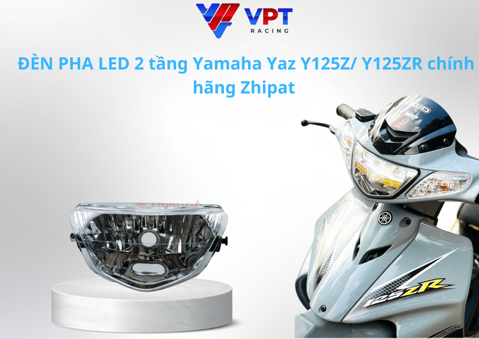 5 Đặc Điểm Nổi Bật Của Đèn Pha LED 2 Tầng Cho Xe Yamaha Yaz Y125ZR