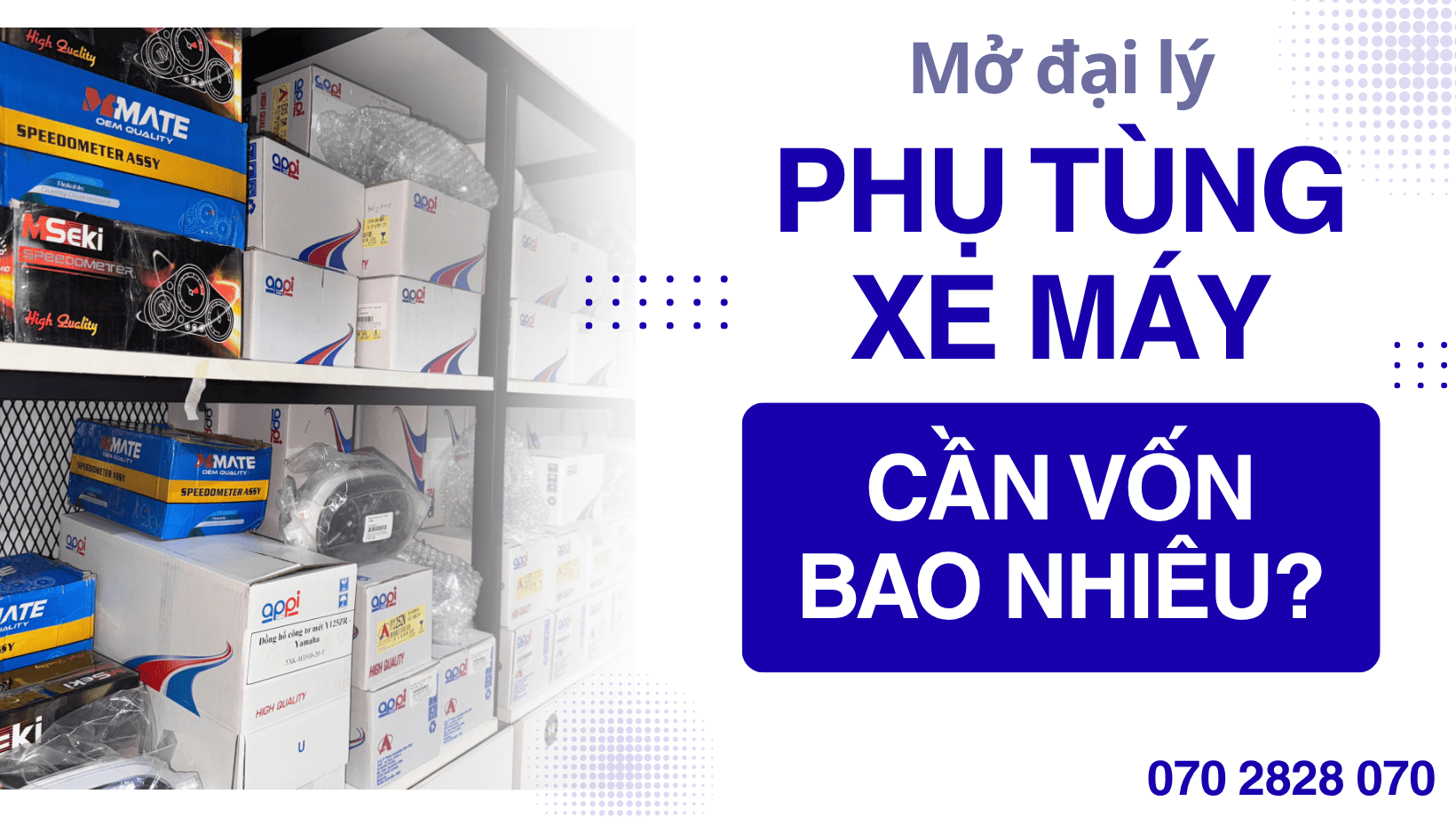 Mở đại lý phụ tùng xe máy cần vốn bao nhiêu?