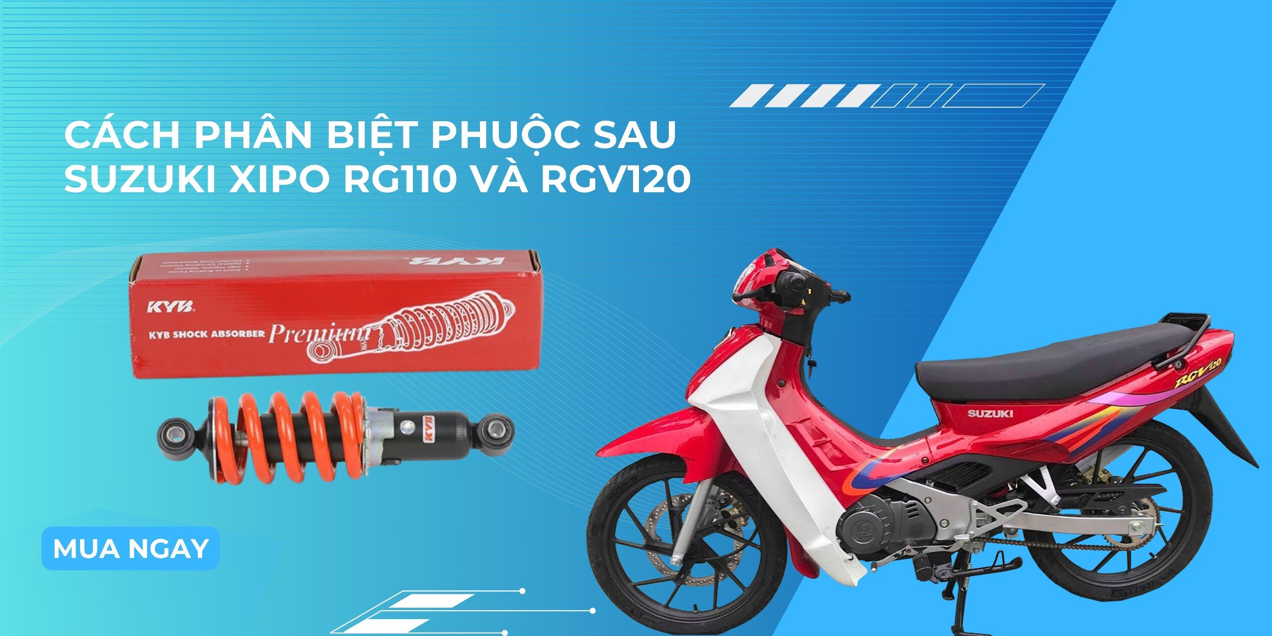 Cách phân biệt Phuộc sau KYB của Suzuki RG110 và RGV120