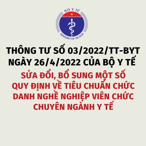 Thông tư số 03/2022/TT-BYT ngày 26/4/2022 của Bộ Y tế