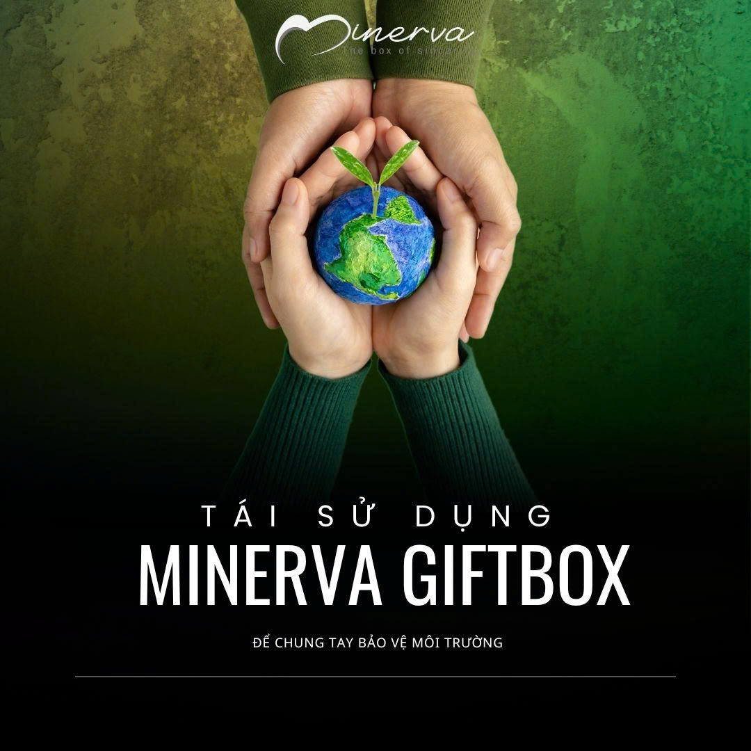 5 CÁCH TÁI SỬ DỤNG HỘP ĐỰNG QUÀ CỦA MINERVA CỰA XINH, CỰC XANH 5 CÁCH TÁI SỬ DỤNG HỘP ĐỰNG QUÀ CỦA MINERVA CỰA XINH, CỰC XANH