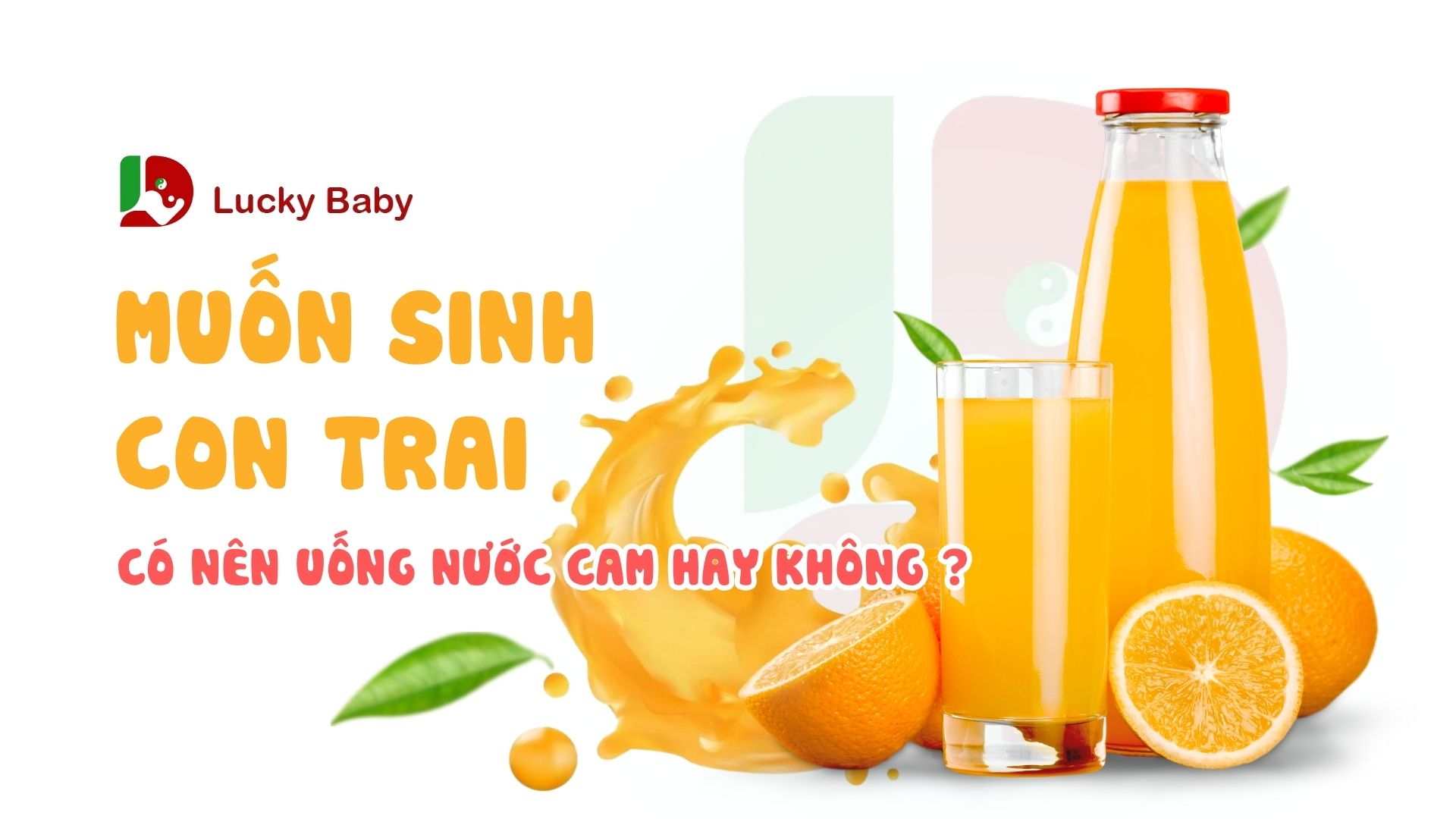 Muốn sinh con trai nên uống nước cam không?