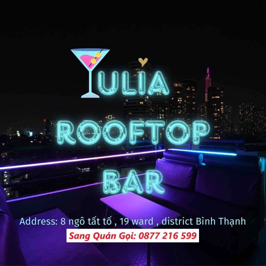 Cần Sang Yulia Rooftop Bar Quận Bình Thạnh