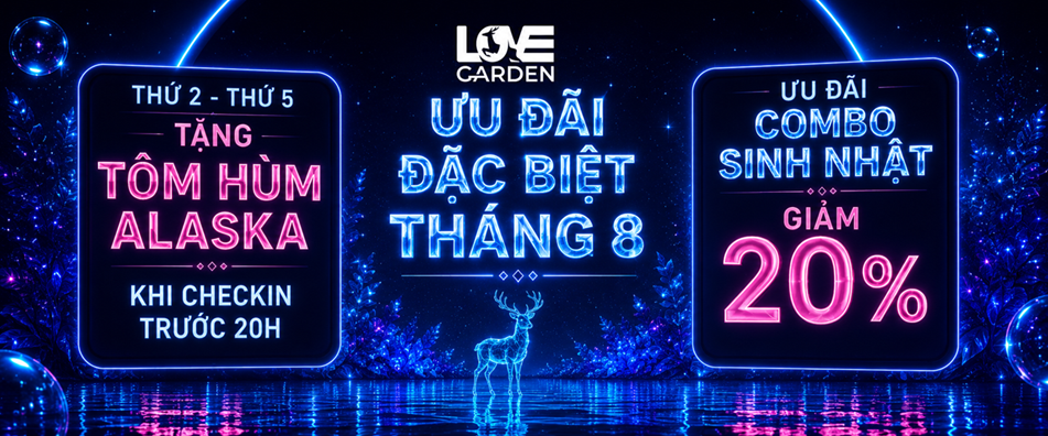 Love Garden Ưu Đãi tháng 8