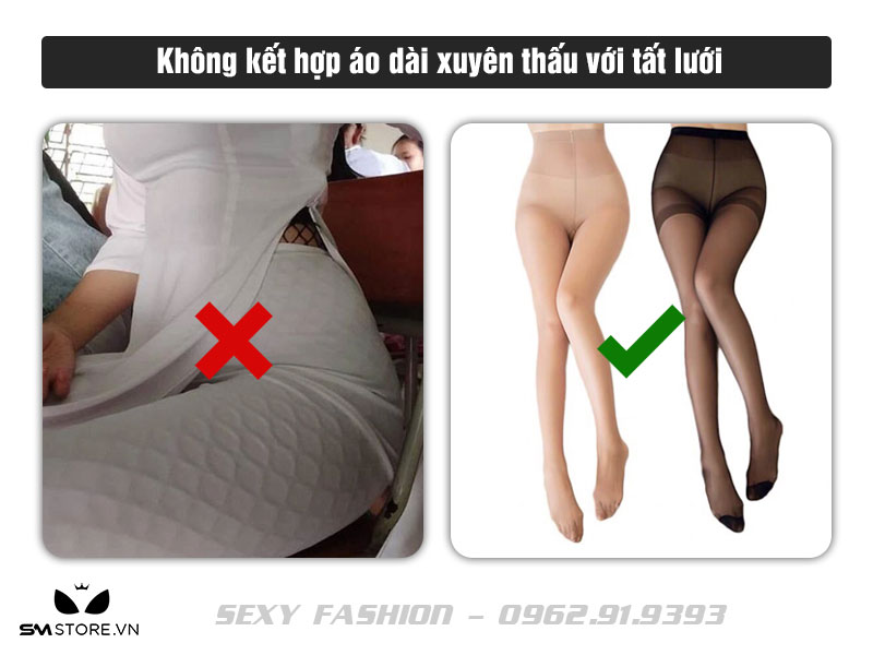 Không mặc áo dài xuyên thấu với tất lưới