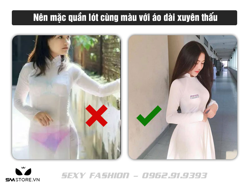 Nên mặc quần lót cùng màu với áo dài xuyên thấu