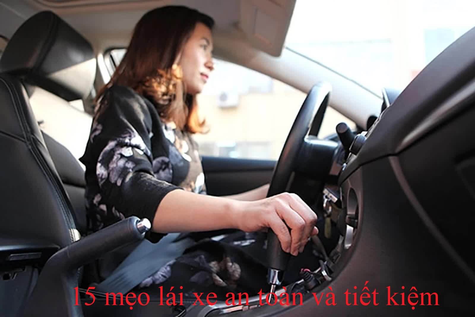 15 Mẹo Lái Xe An Toàn và Tiết Kiệm Nhiên Liệu
