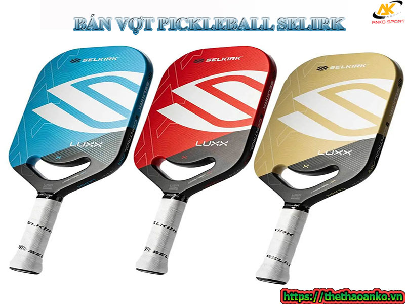 BÁN VỢT PICKLEBALL SELIRK TẠI HÀ NỘI