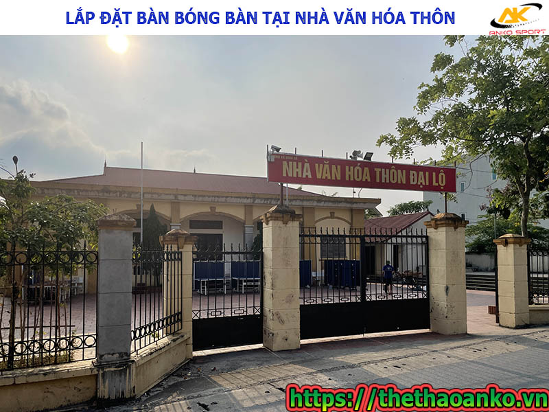 Dự án lắp đặt bàn bóng bàn tại nhà văn hóa thôn Đại Lộ, xã Ninh Sở, H.Thường Tín, Hà Nội