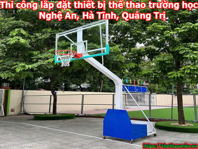 Thi Công Lắp Đặt Thiết Bị Thể Thao Trường Học Ở Nghệ An, Hà Tĩnh, Quảng Trị