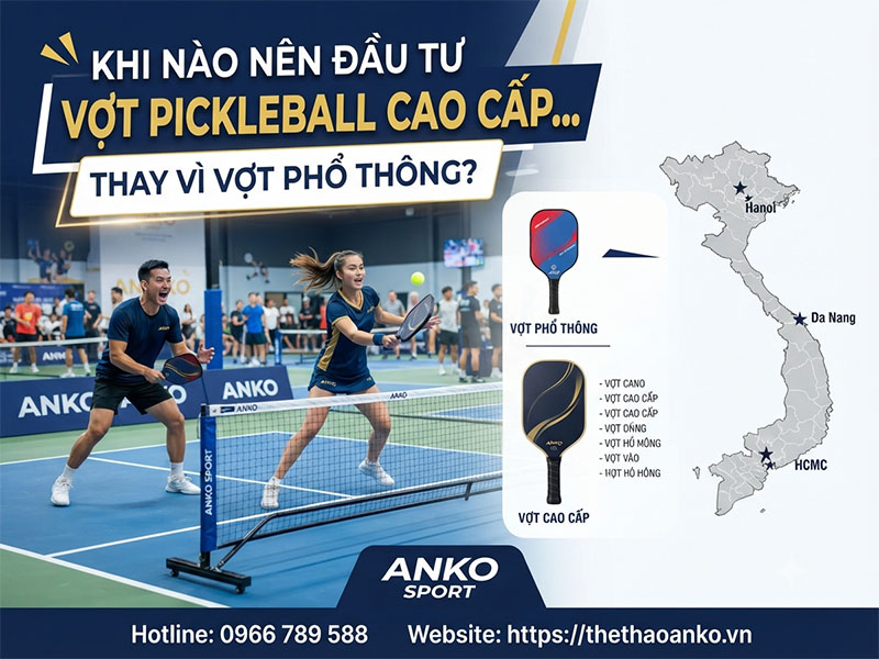 Khi Nào Nên Đầu Tư Vợt Pickleball Cao Cấp Thay Vì Vợt Phổ Thông