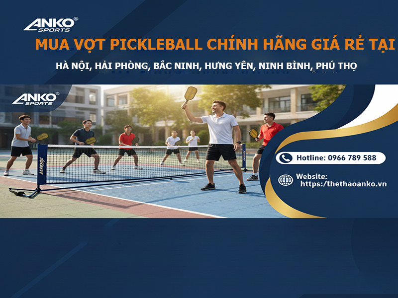 Mua vợt pickleball chính hãng giá rẻ tại Đồng Bằng Sông Hồng