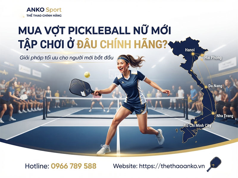 Mua vợt pickleball nữ mới tập chơi ở đâu chính hãng?