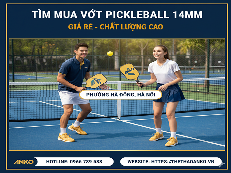 Tìm Mua Vợt Pickleball 14mm Giá Rẻ Chất Lượng Cao Tại Phường Hà Đông, Thành Phố Hà Nội