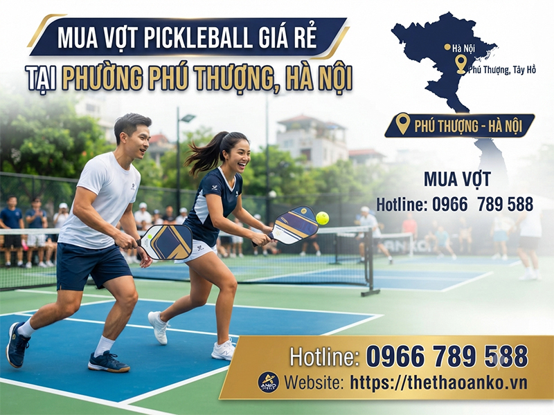 Vợt pickleball giá rẻ Phường Phú Thượng