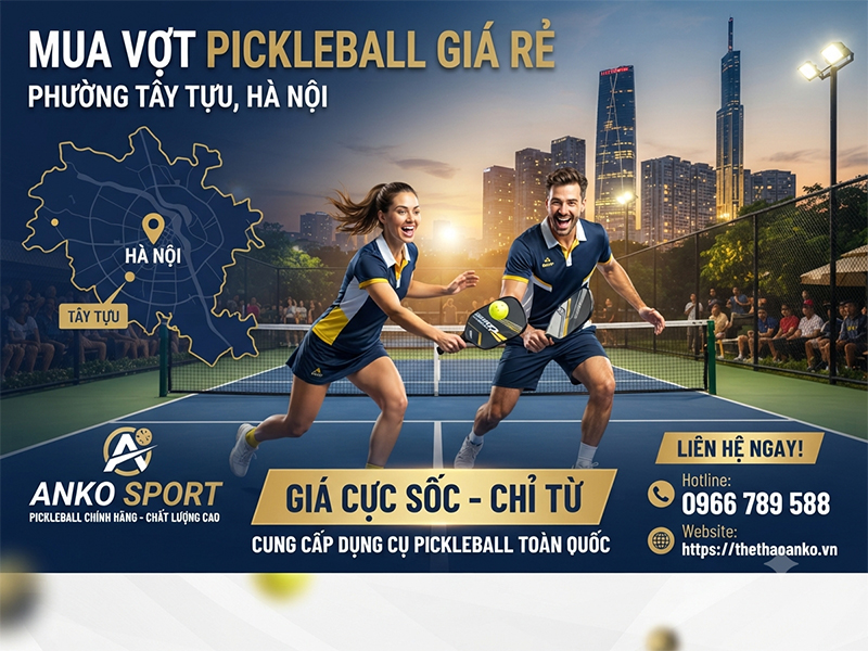 Vợt pickleball giá rẻ Phường Tây Tựu