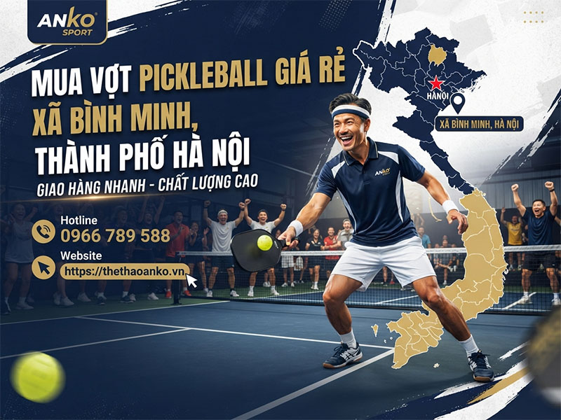 Vợt pickleball giá rẻ Xã Bình Minh
