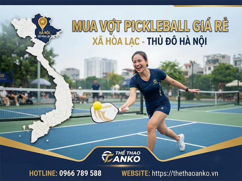 Vợt pickleball giá rẻ Xã Hòa Lạc