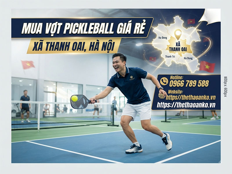 Vợt pickleball giá rẻ Xã Thanh Oai
