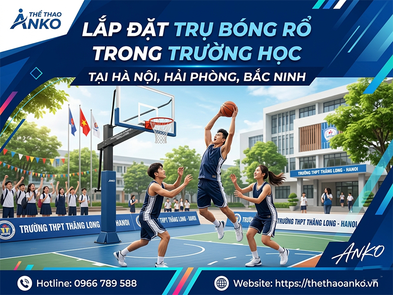 lap-dat-tru-bong-ro-trong-truong-hoc-tai-dong-bang-song-hong