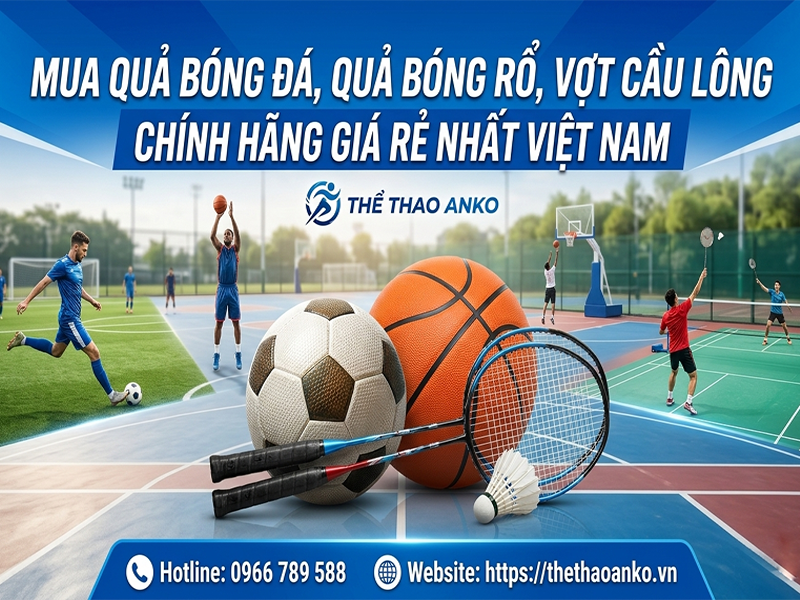 mua-qua-bong-da-bong-ro-vot-cau-long-gia-re-nhat-viet-nam
