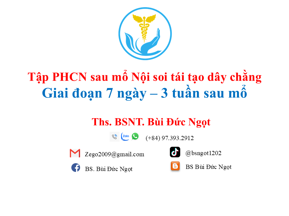 Tập phục hồi chức năng sau mổ nội soi tái tạo dây chằng chéo trước giai đoạn 7 ngày - 3 tuần