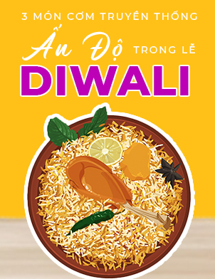3+ món ăn truyền thống Ấn Độ từ gạo basmati trong ngày lễ Diwali
